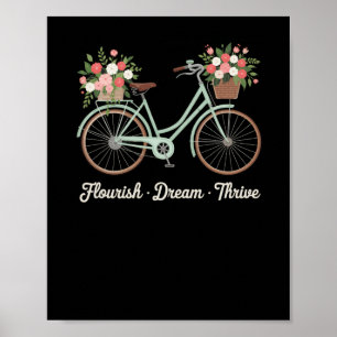 Flourish Dream Thrive Floral Bike Trump Subtle Res Poster