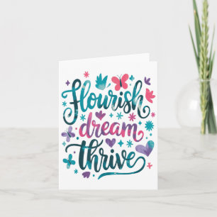 Flourish Dream Thrive Motivational Card