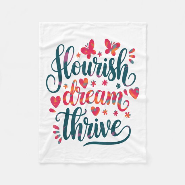 Flourish Dream Thrive Motivational  Fleece Blanket (Front)