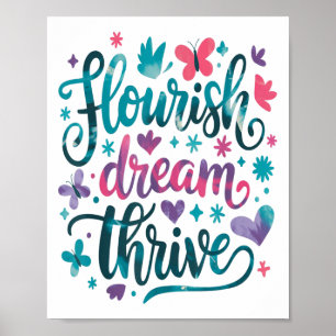 Flourish Dream Thrive Motivational  Poster