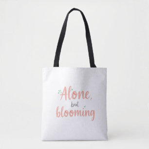 Flourish in Solitude Tote Bag