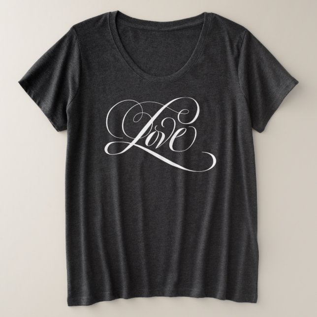 Flourished Fancy LOVE Script Calligraphy Lettering Plus Size T-Shirt (Design Front)