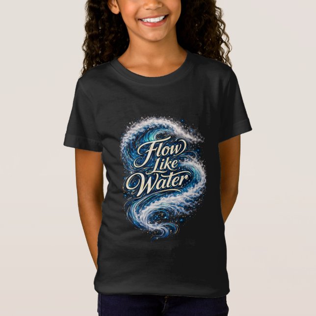 Flow Like Water T-Shirt (Front)