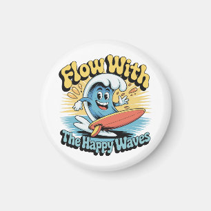 Flow With The Happy Waves Fridge  Magnet