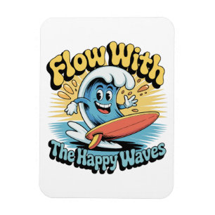 Flow With The Happy Waves Fridge  Magnet