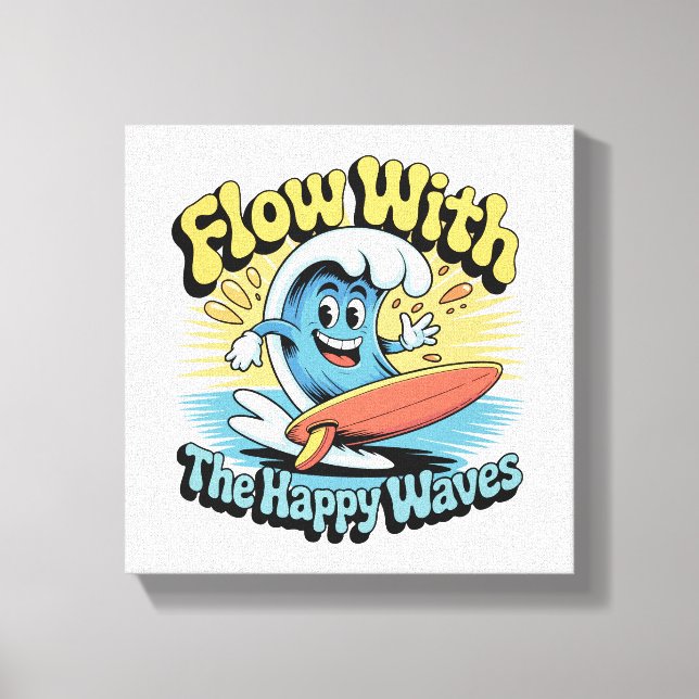 Flow With The Happy Waves Wall Art (Front)