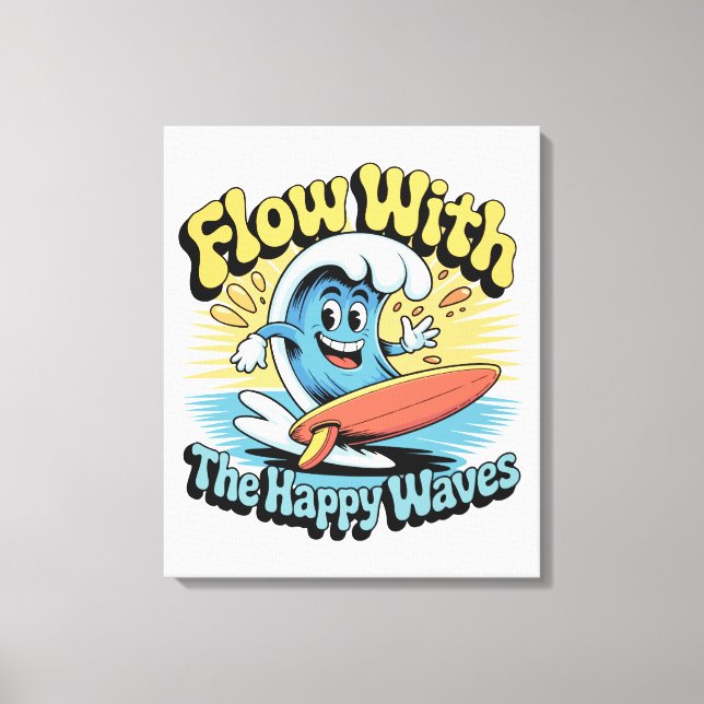 Flow With The Happy Waves Wall Art (Front)