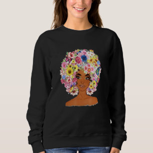 Flower Afro Women Black Queen African American Mel Sweatshirt