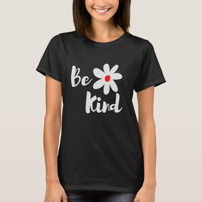 Flower Be Kind Unity Orange Day Love T-Shirt (Front)