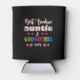 Flower Best Freakin' Auntie And Godmother Ever Can Cooler