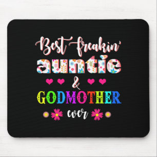 Flower Best Freakin' Auntie And Godmother Ever Mouse Pad