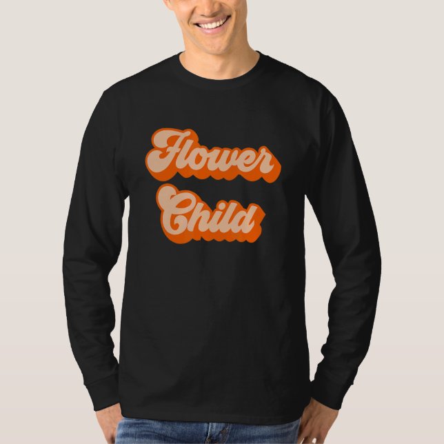 Flower Child 1 T-Shirt (Front)