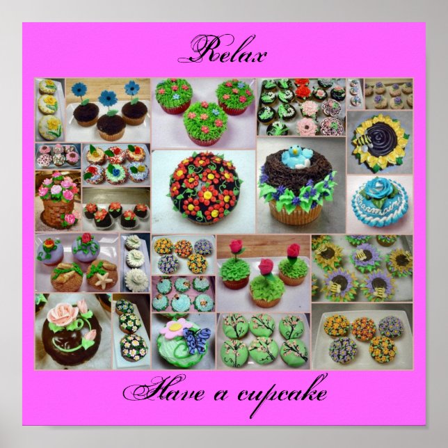 flower cupcakes, Relax, Have a cupcake Poster (Front)
