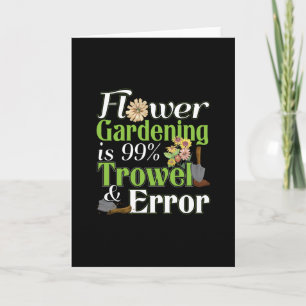 Flower Gardening Trowel Error - Gardener Pun Card