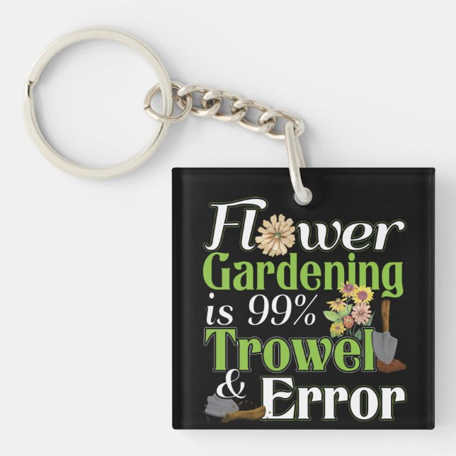 Flower Gardening Trowel Error - Gardener Pun Key Ring (Front)