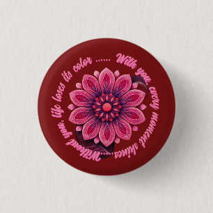 FLOWER GIFT MOM DAUGHTER SISTER TEACHER FRIEND 3 CM ROUND BADGE