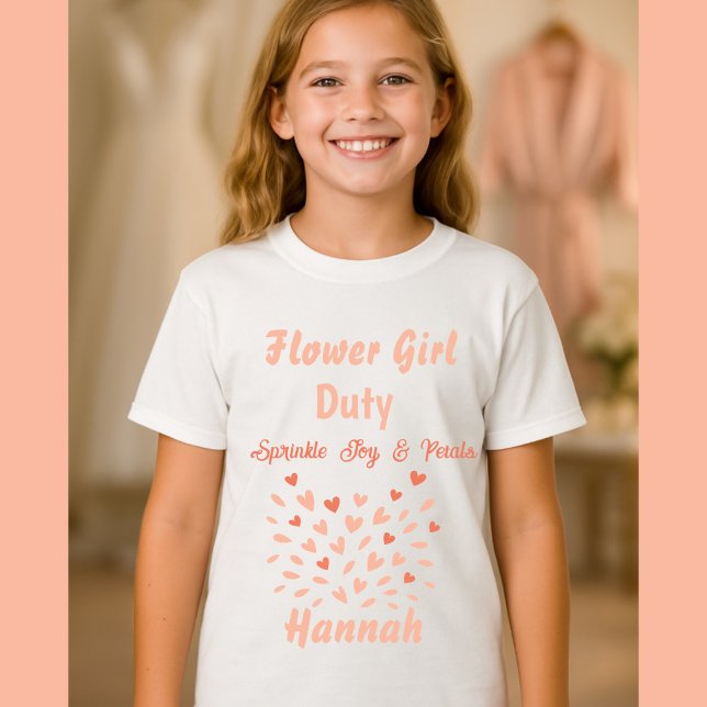 Flower Girl Duty Sprinkle Joy and Petals  T-Shirt (Creator Uploaded)