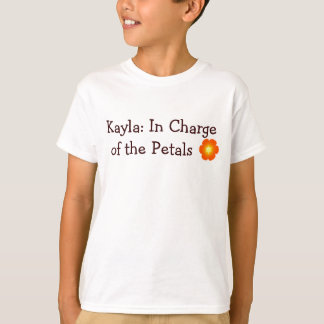 flower, Kayla: In Charge of the Petals T-Shirt