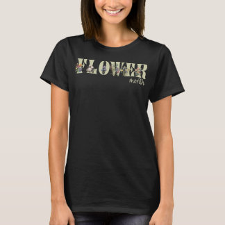 Flower Month in flowers T-Shirt