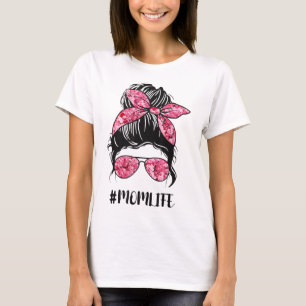 Flower Mum Life Messy Bun Hair Sunglasses Pink Mot T-Shirt