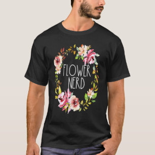 Flower Nerd Floral Wreath Plants Gardening Gardene T-Shirt
