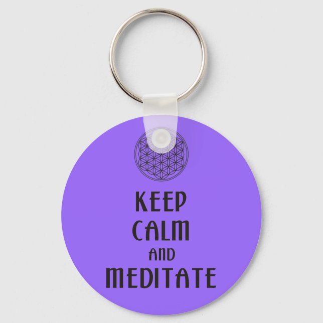 Flower of Life - KEEP CALM and MEDITATE Key Ring (Front)