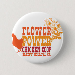 Flower Power Chicken Coop 6 Cm Round Badge