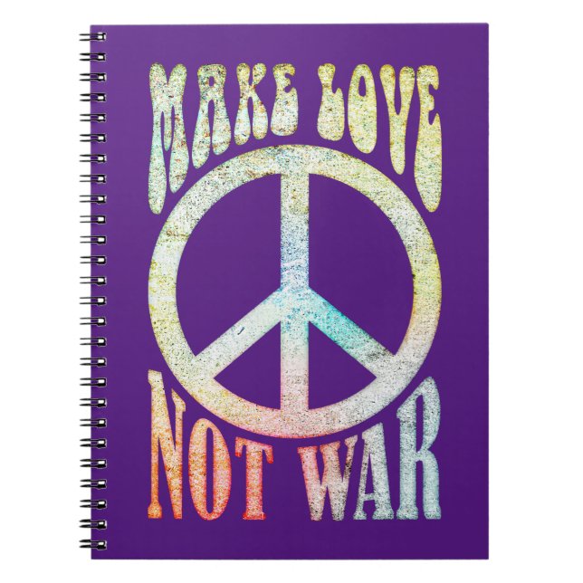 Flower Power Peace - Make Love Not War 1 Notebook (Front)