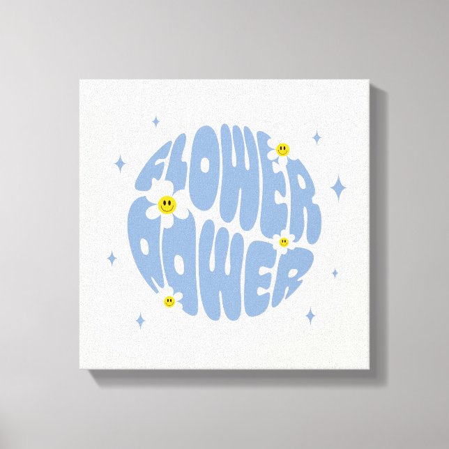 Flower Power Slogan Canvas Print (Front)