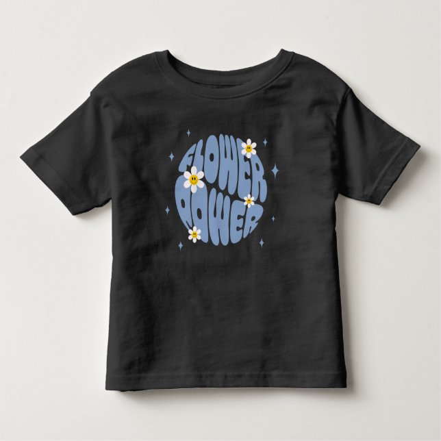 Flower Power Slogan Toddler T-Shirt (Front)