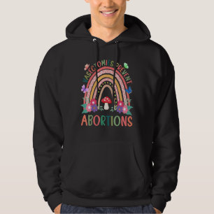 Flower Vasectomies Prevent Abortion Boho Rainbow P Hoodie