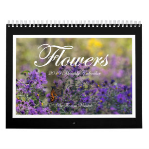 Flowers 2019 Monthly Calendar By Tom Minutolo