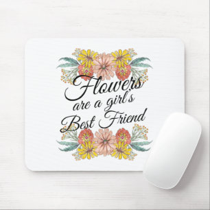 Flowers Are a Girls Best Friend - Zinnia Art Mouse Pad