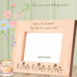Flowers are like Friends Bring Colour to World 7x5 Etched Frames