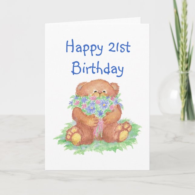 Flowers for 21st Birthday, Teddy Bear Card (Front)
