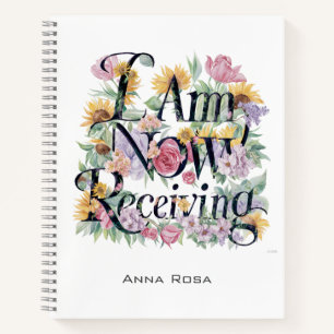 *~* Flowers I AM NOW RECEIVING 1 AP85 Manifesting Notebook