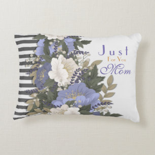 Flowers Just For You Mum on Mothers Day   Decorative Cushion