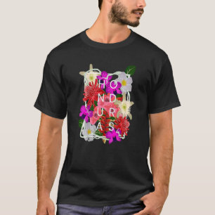 Flowers of Honduras Word  Honduran Pride T-Shirt
