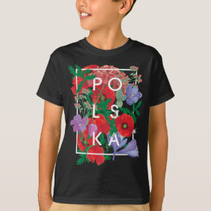 Flowers of Poland Word Art - Polska Polish Pride T-Shirt