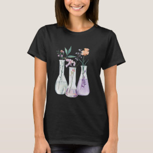 Flowers Test Tube Chemistry Student Science Teache T-Shirt
