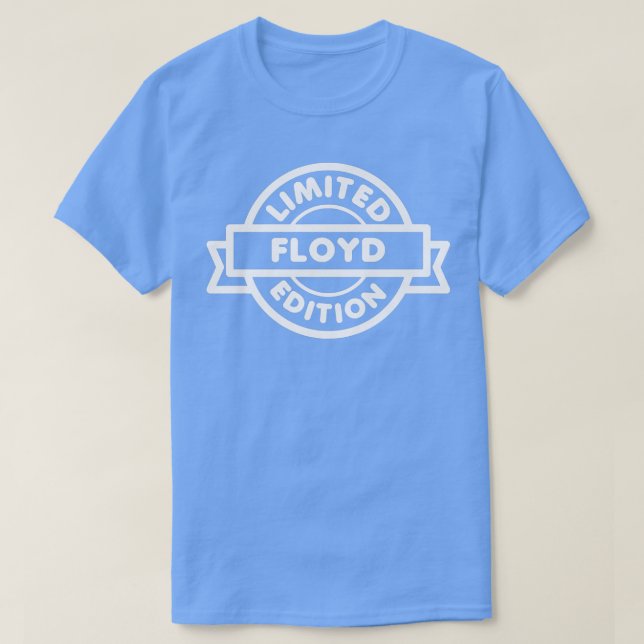Floyd Limited EditionFunny Personalized Floyd  T-Shirt (Design Front)