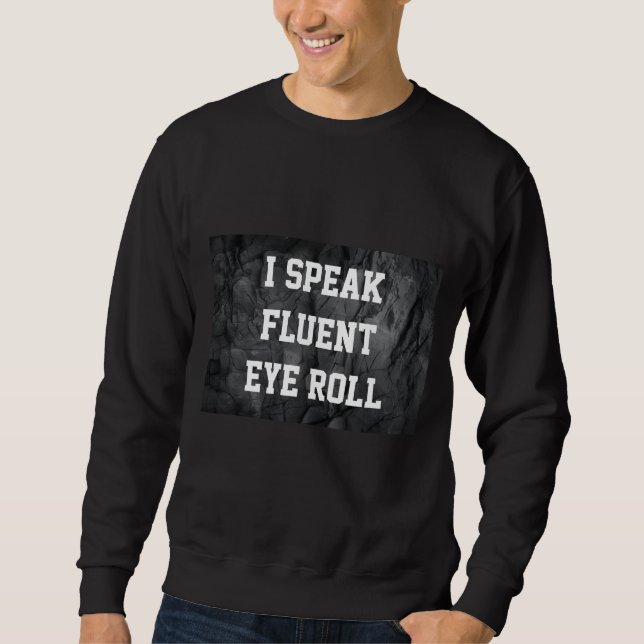 Fluent Eye Roll Edit Sweatshirt (Front)