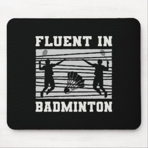 Fluent In Badminton Shuttle Rackets Fun 1 Mouse Pad