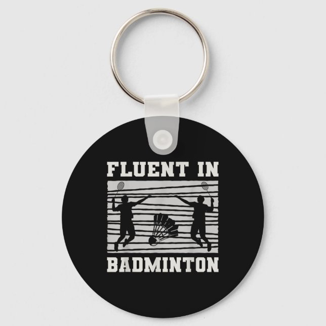 Fluent In Badminton Shuttle Rackets Fun  Key Ring (Front)