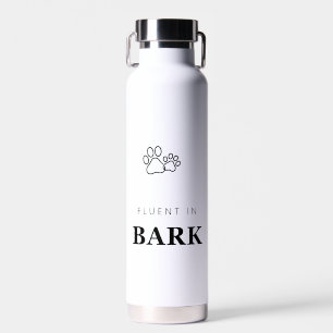 Fluent in Bark Funny Dog Lover Paw Print Water Bottle