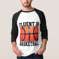 Fluent In Basketball Funny Basketball 
