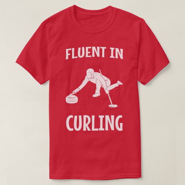 Fluent in Curling 3 T-Shirt (Design Front)