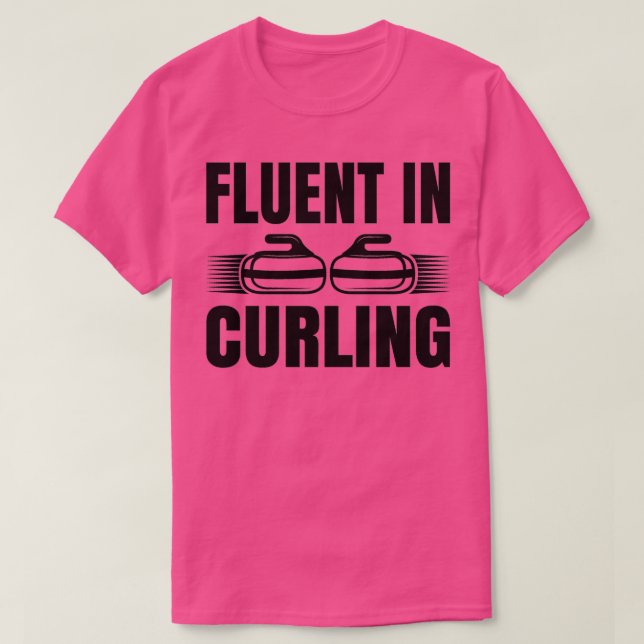 Fluent In Curling 5 T-Shirt (Design Front)