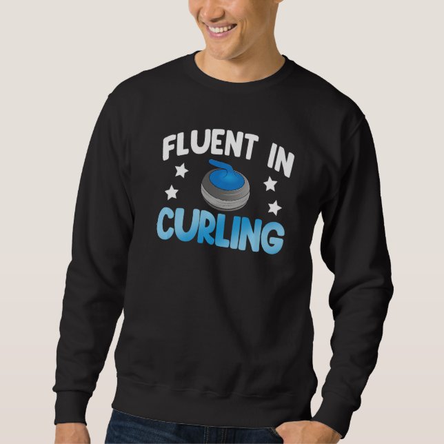 Fluent In Curling  Women World's Greatest Curling  Sweatshirt (Front)