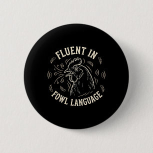 Fluent In Fowl The Language Retro Chicken Hen Roos 6 Cm Round Badge